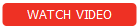Rectangle: Rounded Corners: WATCH VIDEO 